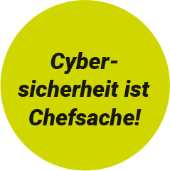 Button Cybersicherheit ist Chefsache